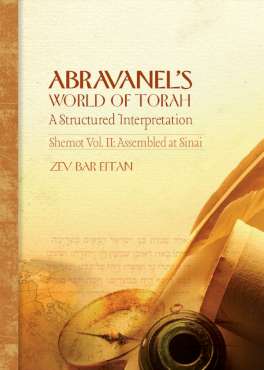 Abravanel’s World of Torah Shemot, Volume II: Assembled at Sinai 
