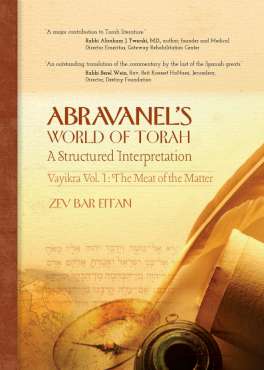 Abravanel’s World of Torah Vayikra, Volume I: The Meat of the Matter